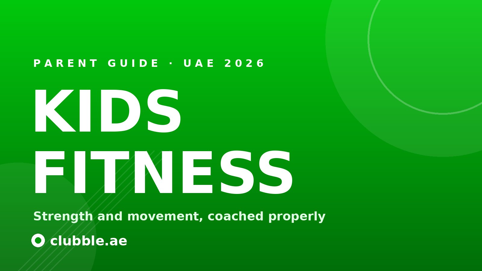 Clubble parent guide to the best kids fitness classes in the UAE